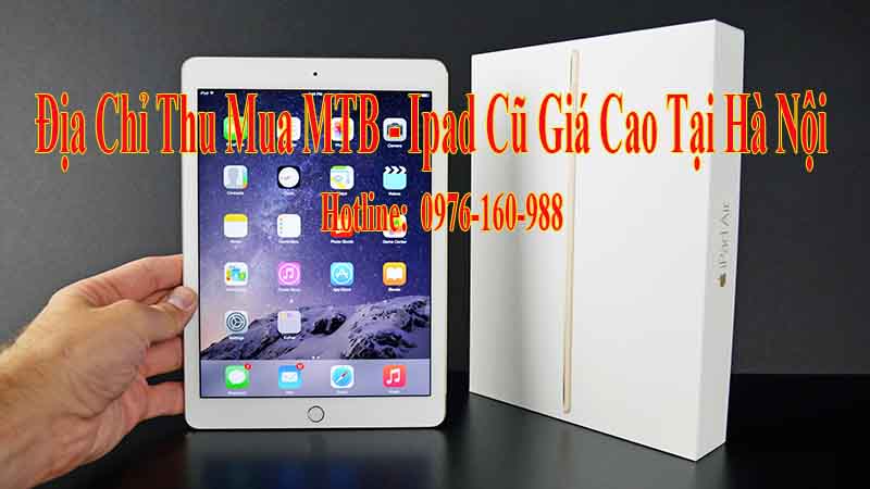 thu mua ipad cũ giá cao tại hà nôi